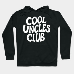 Cool Uncles Club For Best Uncle Gift  Father Day Uncle Hoodie